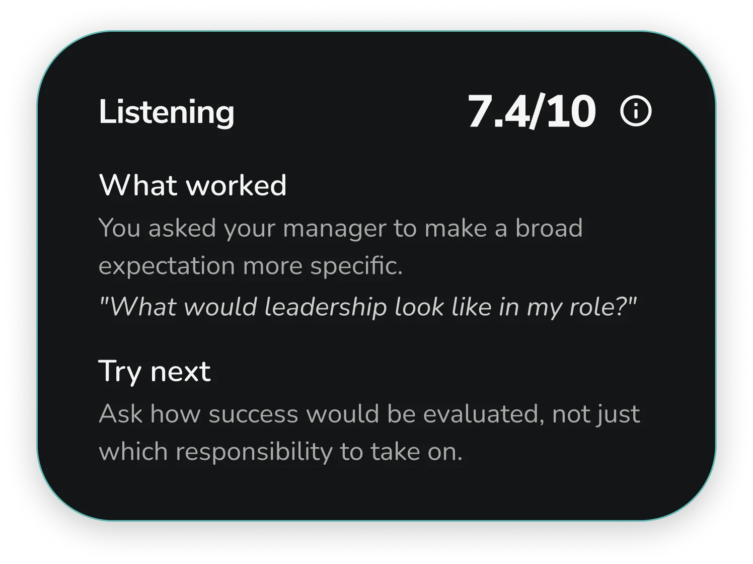 Specific listening feedback with what worked and what to try next